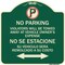 Signmission Violators Towed Away Vehicle Owners W/ No Se Extacione Su Vehicul Alum, 18" L, 18" H, G-1818-22735 A-DES-G-1818-22735 - alternate 1